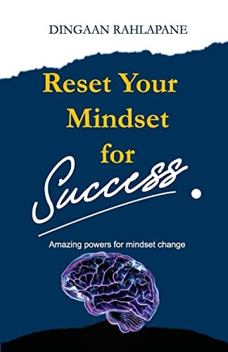 Reset Your Mindset for Success The Amazing Powers for Mindset Change