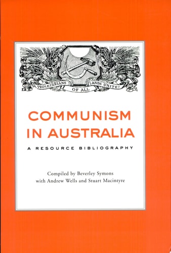 Communism in Australia A Resource Bibliography