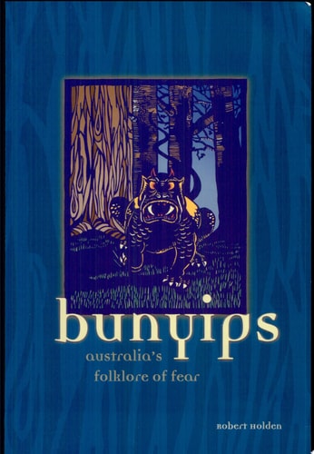 Bunyips Australia's Folklore of Fear