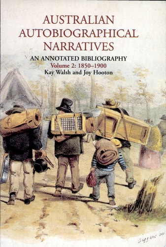 Australian Autobiographical Narratives: 1850-1900