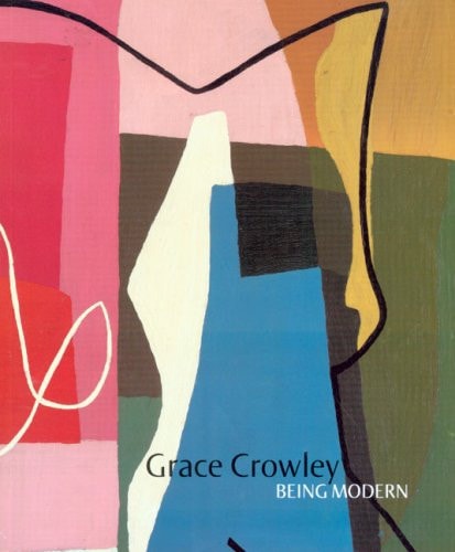 Grace Crowley Being Modern