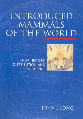 Introduced Mammals of the World [OP]: Their History, Distribution and Influence