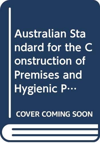 Australian Standard for Construction of Premises and Hygienic Production of Poultry Meat for Human Consumption