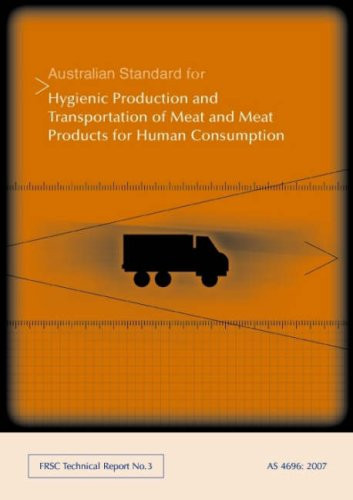 Australian Standard for the Hygienic Production and Transportation of Meat and Meat Products for Human Consumption