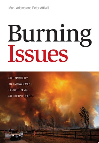 Burning Issues Sustainability and Management of Australia's Southern Forests