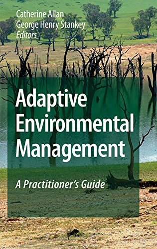 Adaptive Environmental Management A Practitioner's Guide