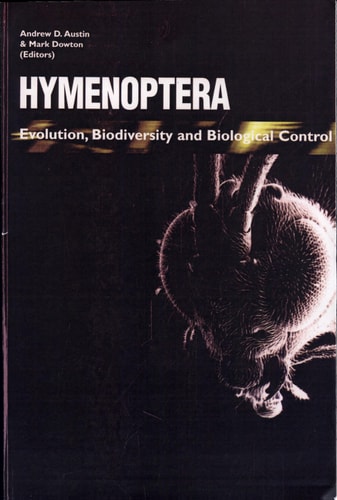 Hymenoptera: Evolution, Biodiversity and Biological Control Evolution, Biodiversity and Biological Control