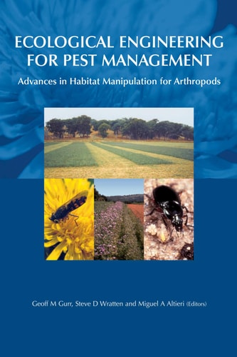 Ecological Engineering for Pest Management Advances in Habitat Manipulation for Arthropods