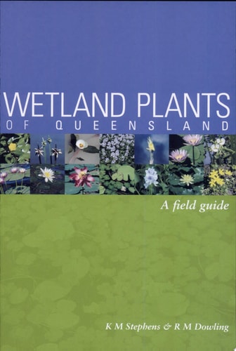 Wetland Plants of Queensland A Field Guide