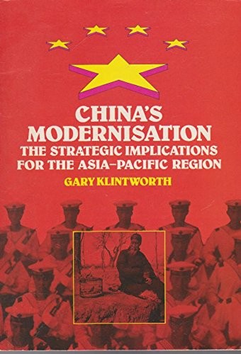 China's Modernization: The Strategic Implications for the Asia Pacific Region