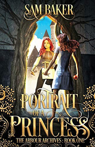 Portrait of a Princess The Arbour Archives: Book One