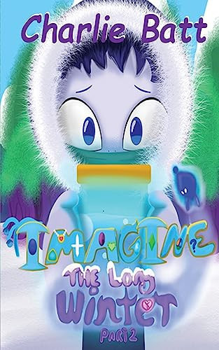 Imagine The Long Winter -Part 2