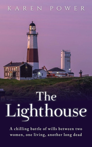 The Lighthouse A Chilling Battle of Wills Between Two Women, One Living, Another Long Dead