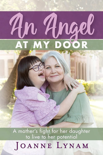An Angel at My Door A Mother's Fight for Her Daughter to Live to Her Potential