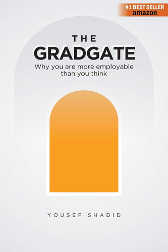 The GradGate Why You are More Employable Than You Think