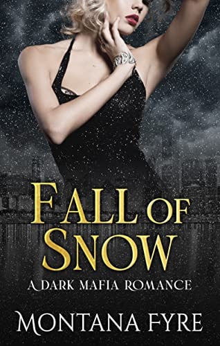 Fall of Snow: A Dark Mafia Romance