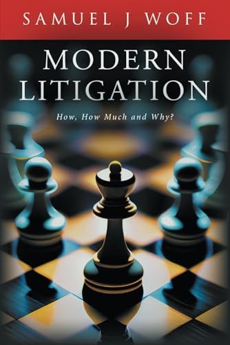 Modern litigation: how, how much and why?.
