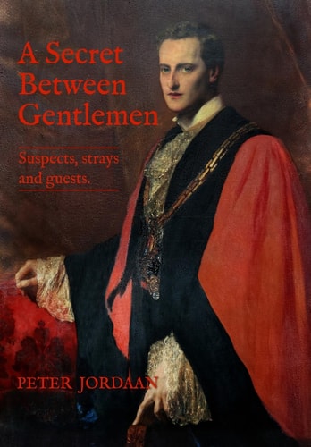 A Secret Between Gentlemen Suspects, Strays and Guests