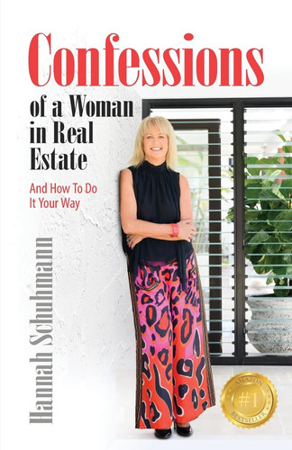 Confessions of a Woman in Real Estate And How To Do It Your Way