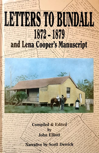 Letters To Bundall 1872-1879 And Lena Cooper's Manuscript