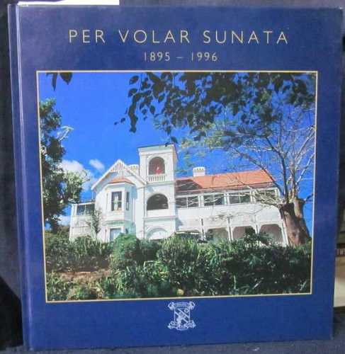 Per Volar Sunata 101 Years at St. Margaret's School, 1895-1996