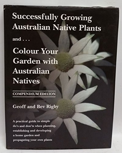 Successfully Growing Australian Native Plants