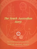 The South Australian Story, 1856-2006 as Told by Today's Artists
