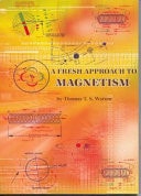 A Fresh Approach to Magnetism