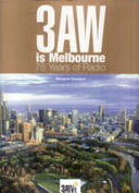3AW is Melbourne 75 Years of Radio