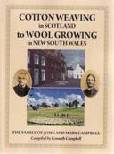 Cotton Weaving in Scotland to Wool Growing in New South Wales: The Family of John and Mary Campbell