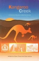 Kangaroo Creek An Adventure Story about a Bloke from the Bush