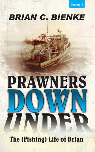 Prawners Down Under (Vol1) The (Fishing) Life of Brian