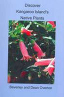 Discover Kangaroo Island's Native Plants