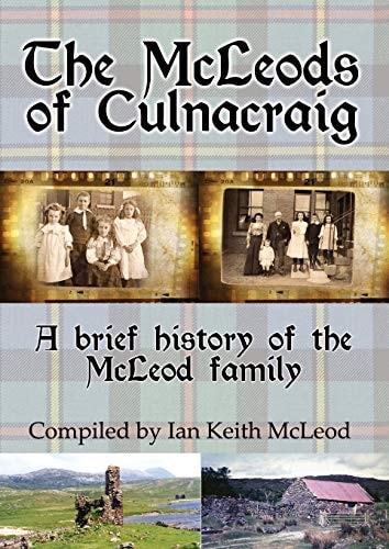 The McLeods of Culnacraig A Brief History of the McLeod Family