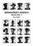 Manoora's Anzacs World War One