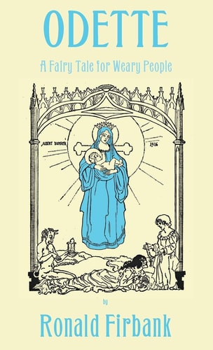 Odette A Fairy Tale for Weary People