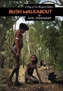 Bush Walkabout A Story of Two Aboriginal Children