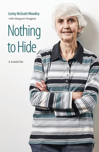 Nothing to Hide A Fruitful Life