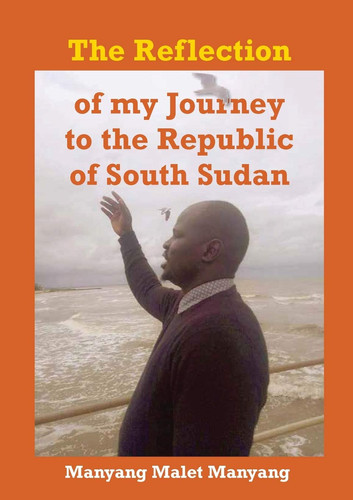 The Reflection of My Journey to the Republic of South Sudan