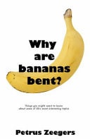 Why Are Bananas Bent?