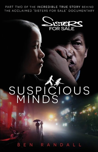 Suspicious Minds Part Two of the Incredible True Story Behind the Acclaimed 'Sisters for Sale' Documentary