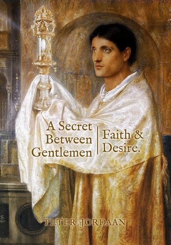 A Secret Between Gentlemen Faith & Desire