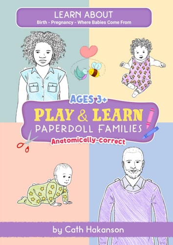 PaperDoll Families Anatomically Correct Paper Dolls Book for Teaching Children About Pregnancy, Conception and Sex Education
