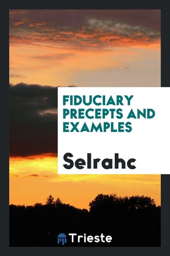 Fiduciary Precepts and Examples