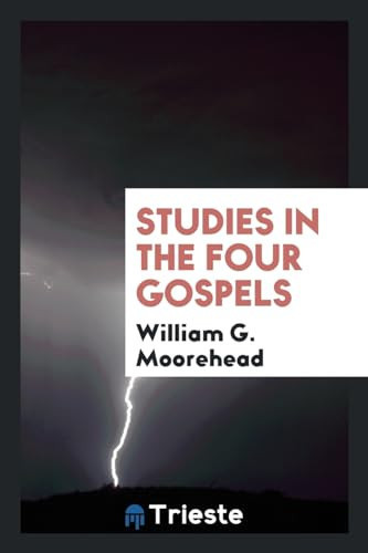 Studies in the Four Gospels