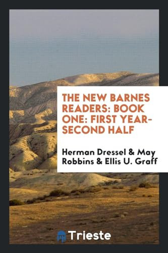 The New Barnes Readers Book One: First Year-Second Half