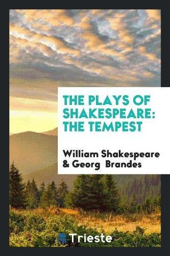 The Plays of Shakespeare The Tempest
