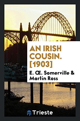 An Irish Cousin. [1903]