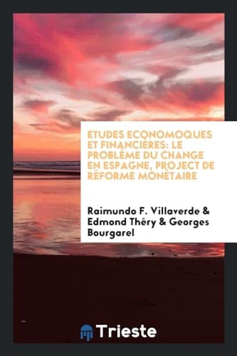 Etudes Economoques Et Financières Le Problème Du Change En Espagne, Project de Réforme Monétaire