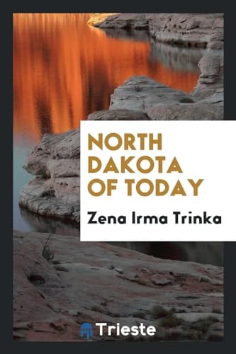 North Dakota of Today